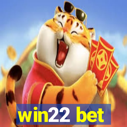 win22 bet